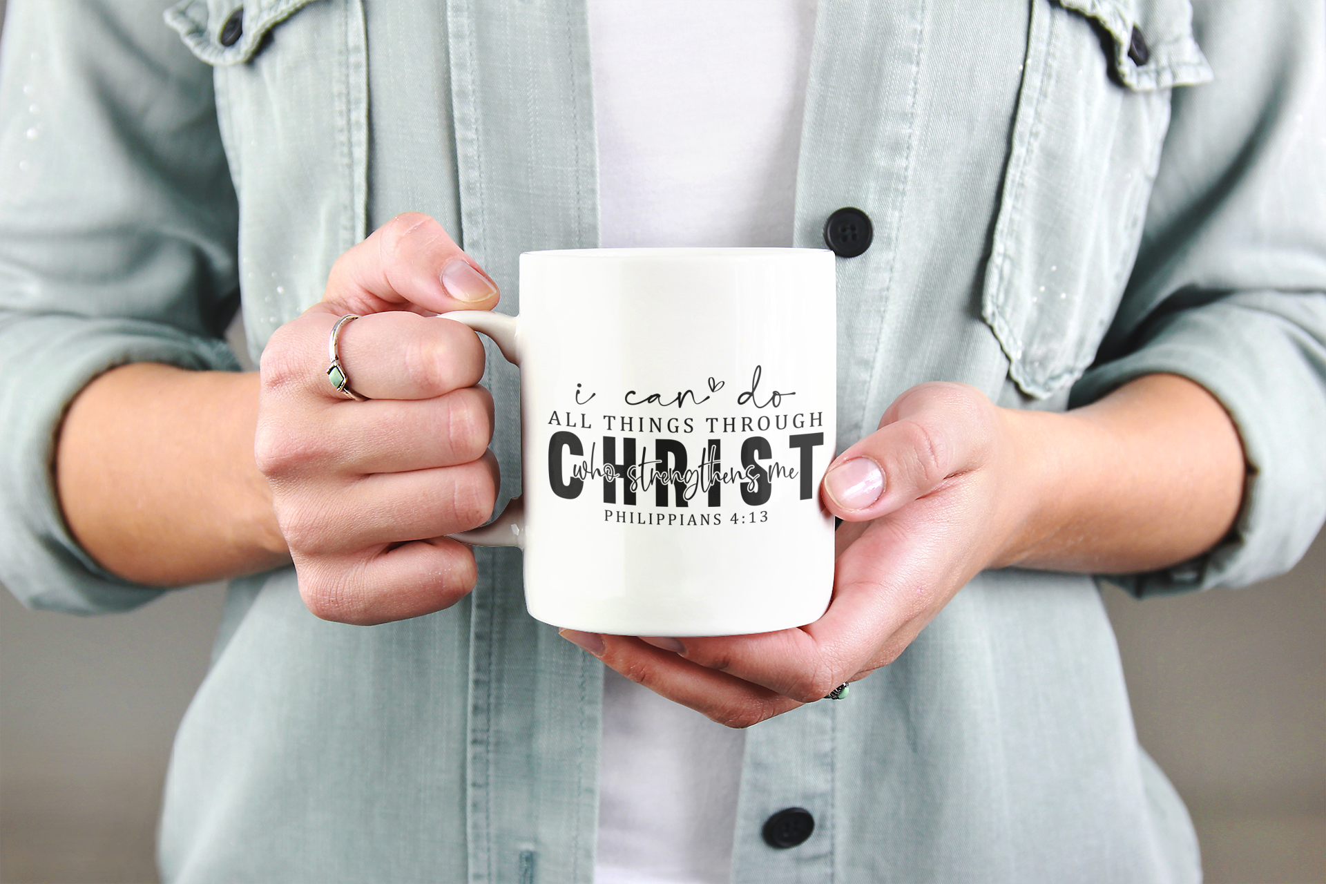 I Can Do All Things Through Christ Coffee Cup