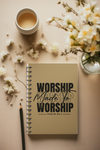Made To Worship Prayer Journal