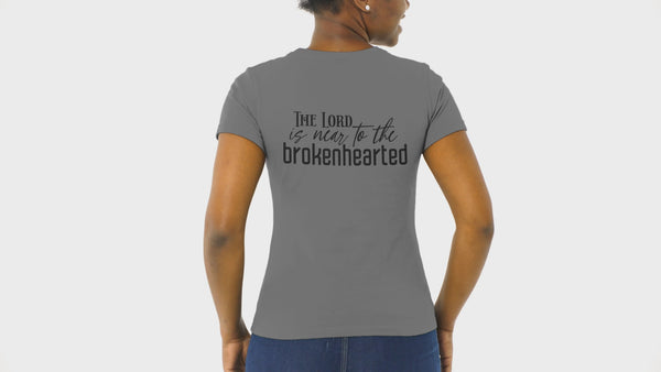 The Lord Is Near To The Brokenhearted Charcoal Tee